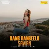 Rang Rangeelo Sawan